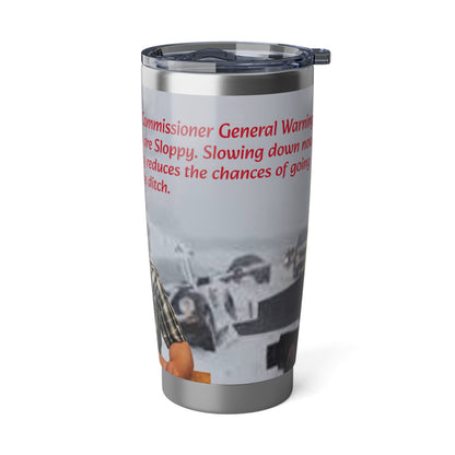 Road Commisioner General - Winter Advisory - Vagabond 20oz Tumbler