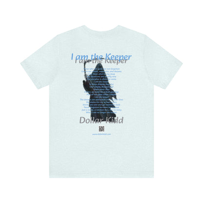 Dollar Kidd - I Am The Keeper Unisex Jersey Short Sleeve Tee