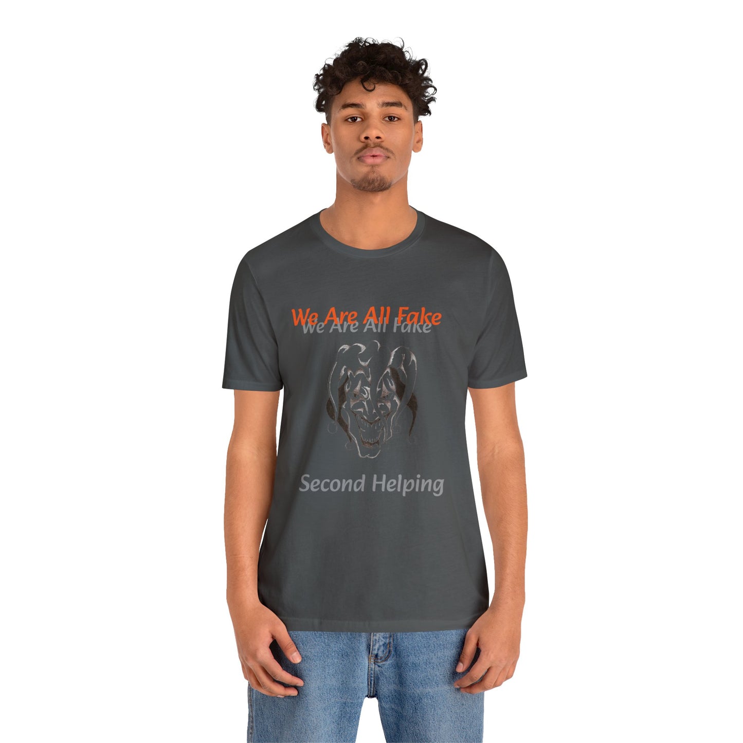 Dollar Kidd - We Are All Fake Unisex Jersey Short Sleeve Tee