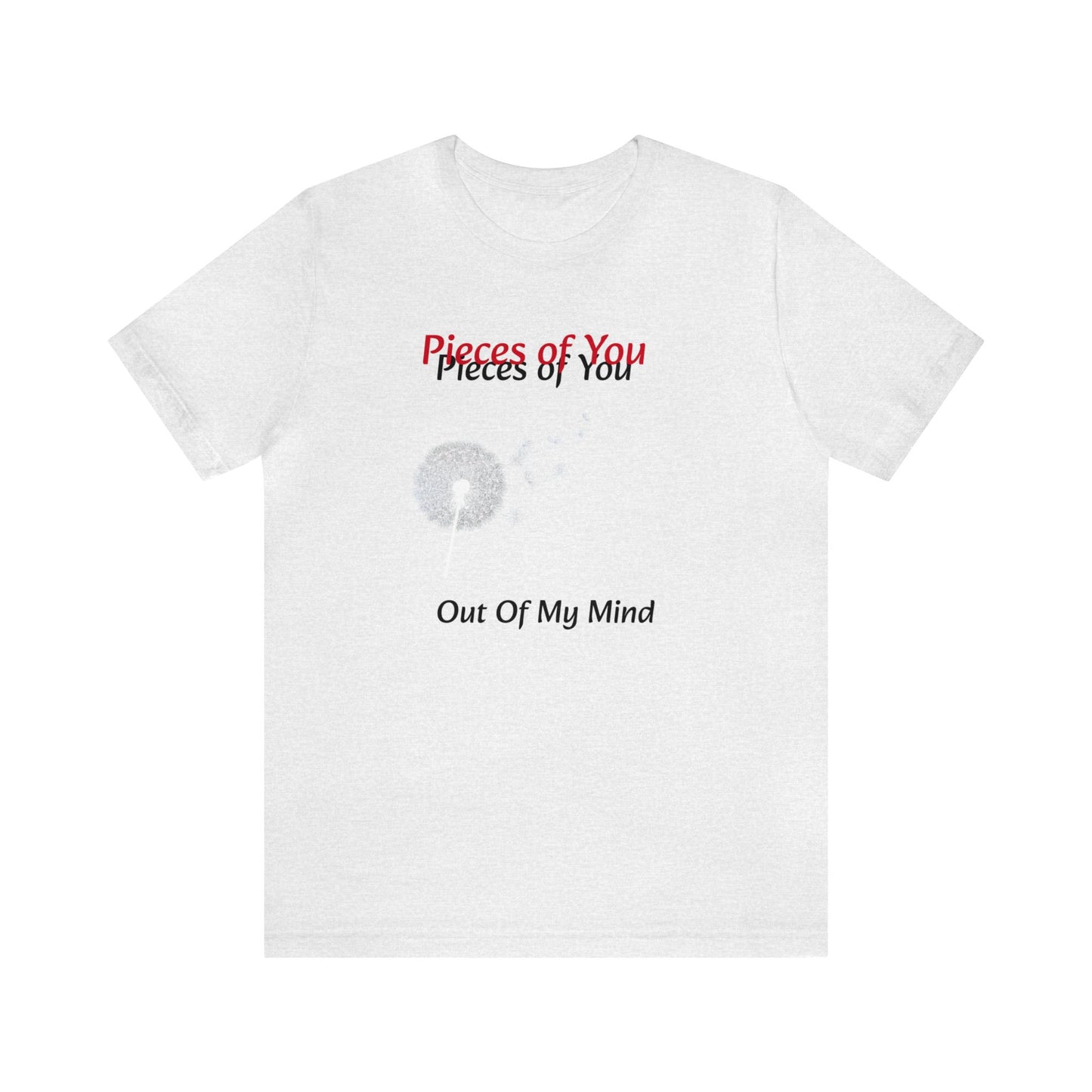 Dollar Kidd - Pieces Of You Unisex Jersey Short Sleeve Tee