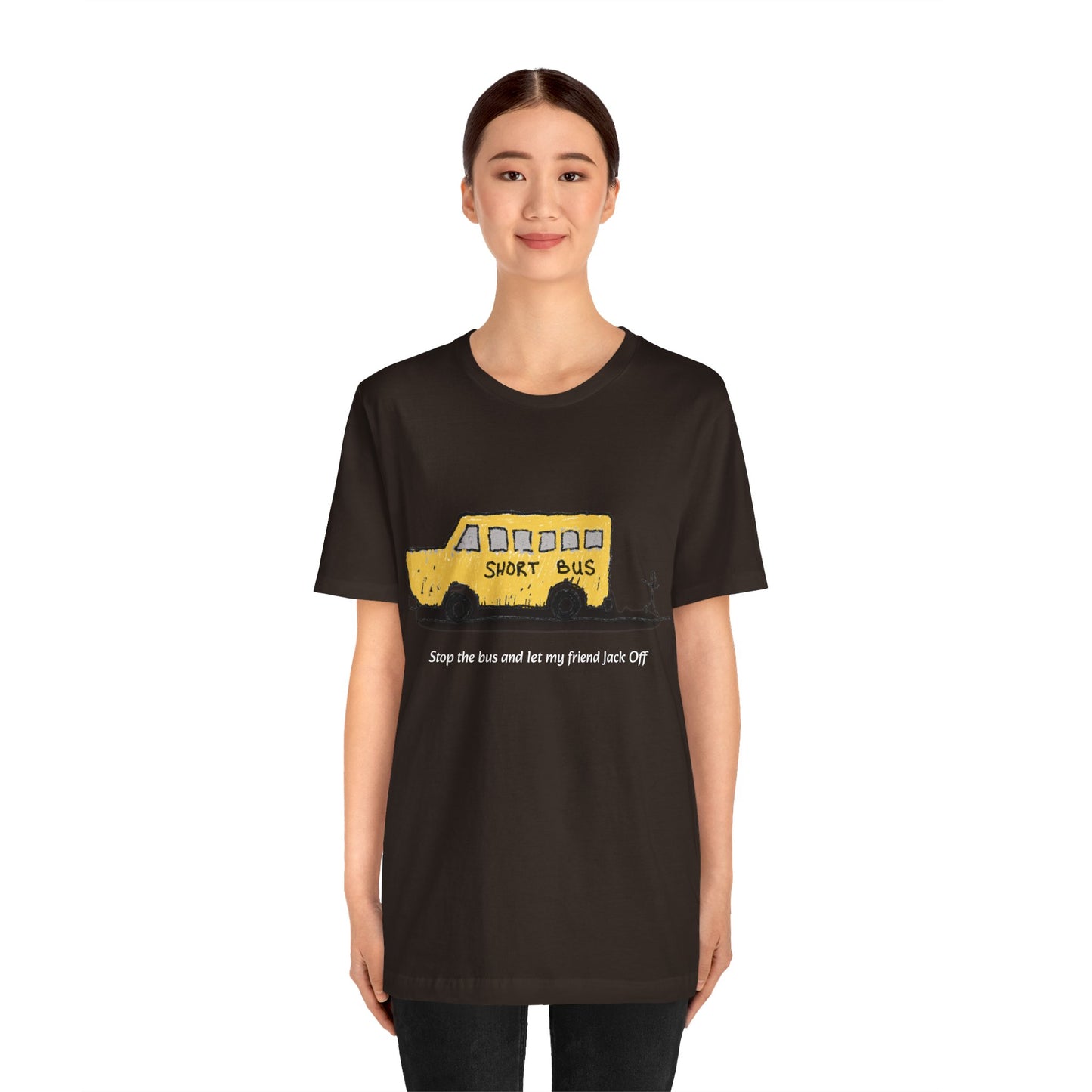 Dibick - Stop the bus! FRONT ONLY Unisex Jersey Short Sleeve Tee