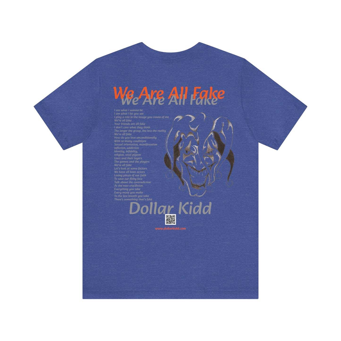 Dollar Kidd - We Are All Fake Unisex Jersey Short Sleeve Tee