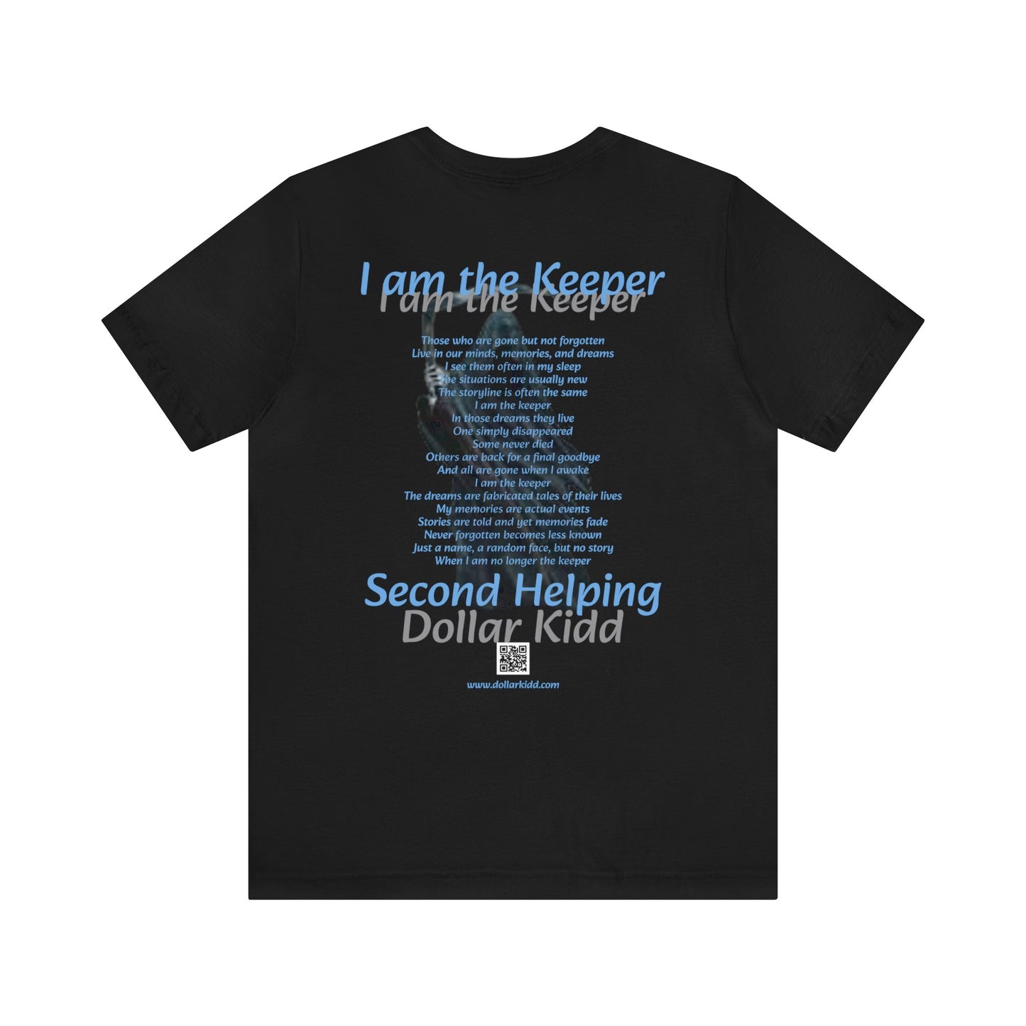 Dollar Kidd - And They Live (front) I Am The Keeper (back) Unisex Jersey Short Sleeve Tee