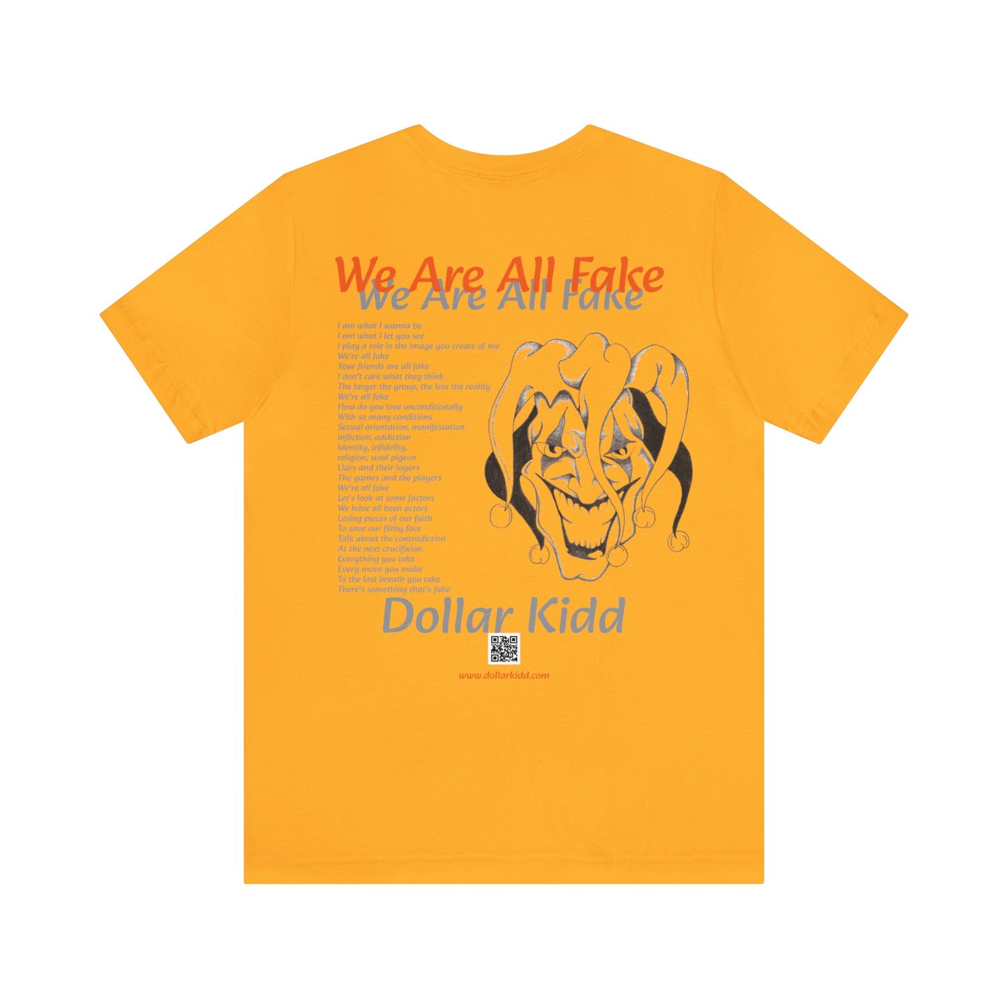 Dollar Kidd - We Are All Fake Unisex Jersey Short Sleeve Tee