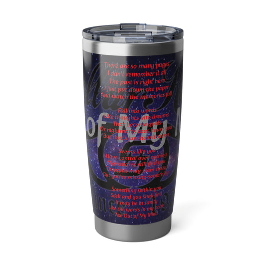 Dollar Kidd Out Of My Mind Vagabond 20oz Tumbler