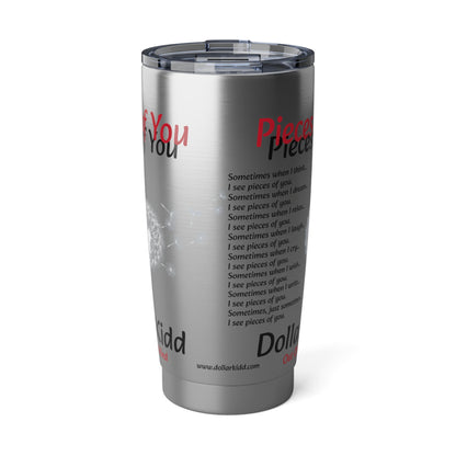 Dollar Kidd - Pieces Of You Vagabond 20oz Tumbler