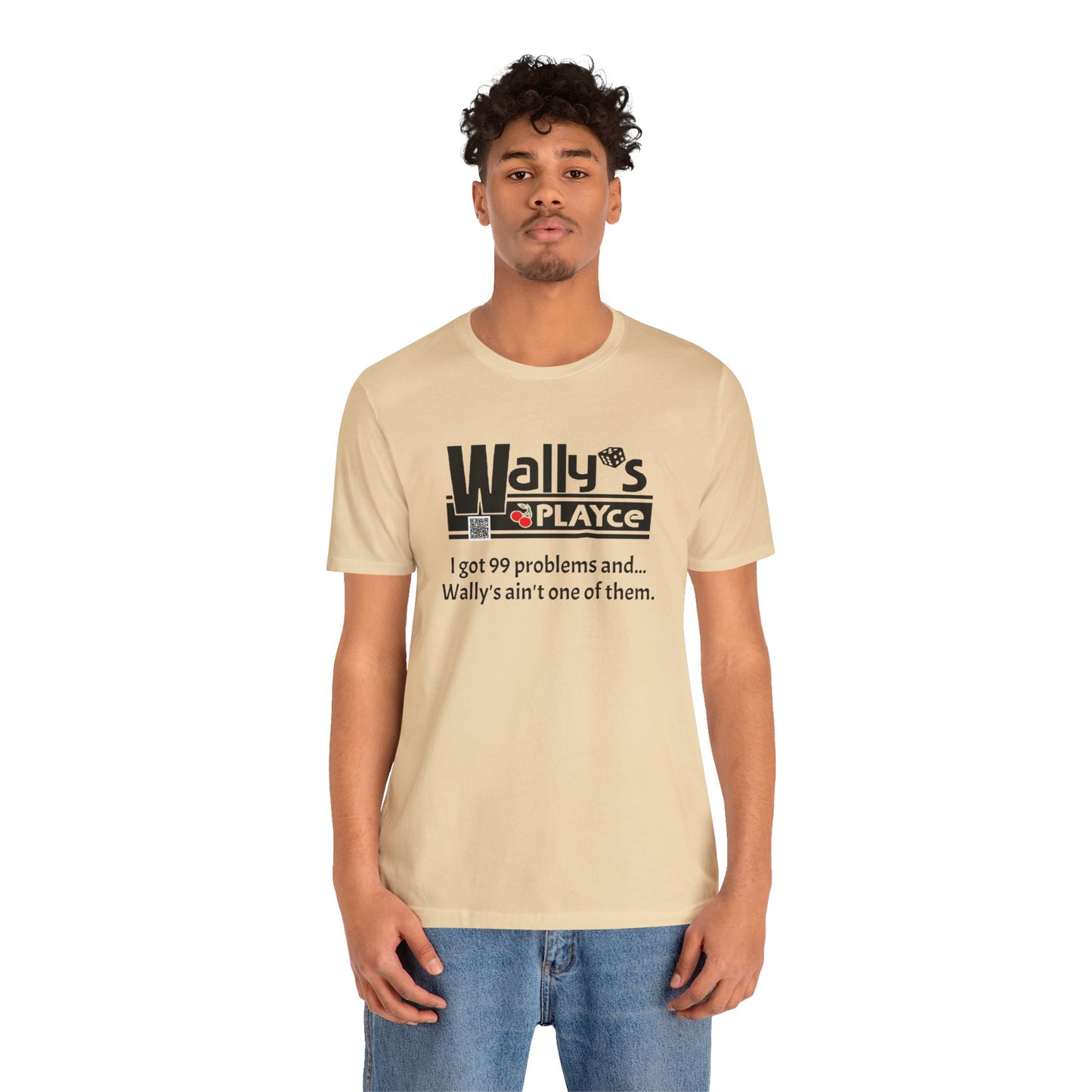 Wally's PLAYce 99 Problems  Unisex Jersey Short Sleeve Tee