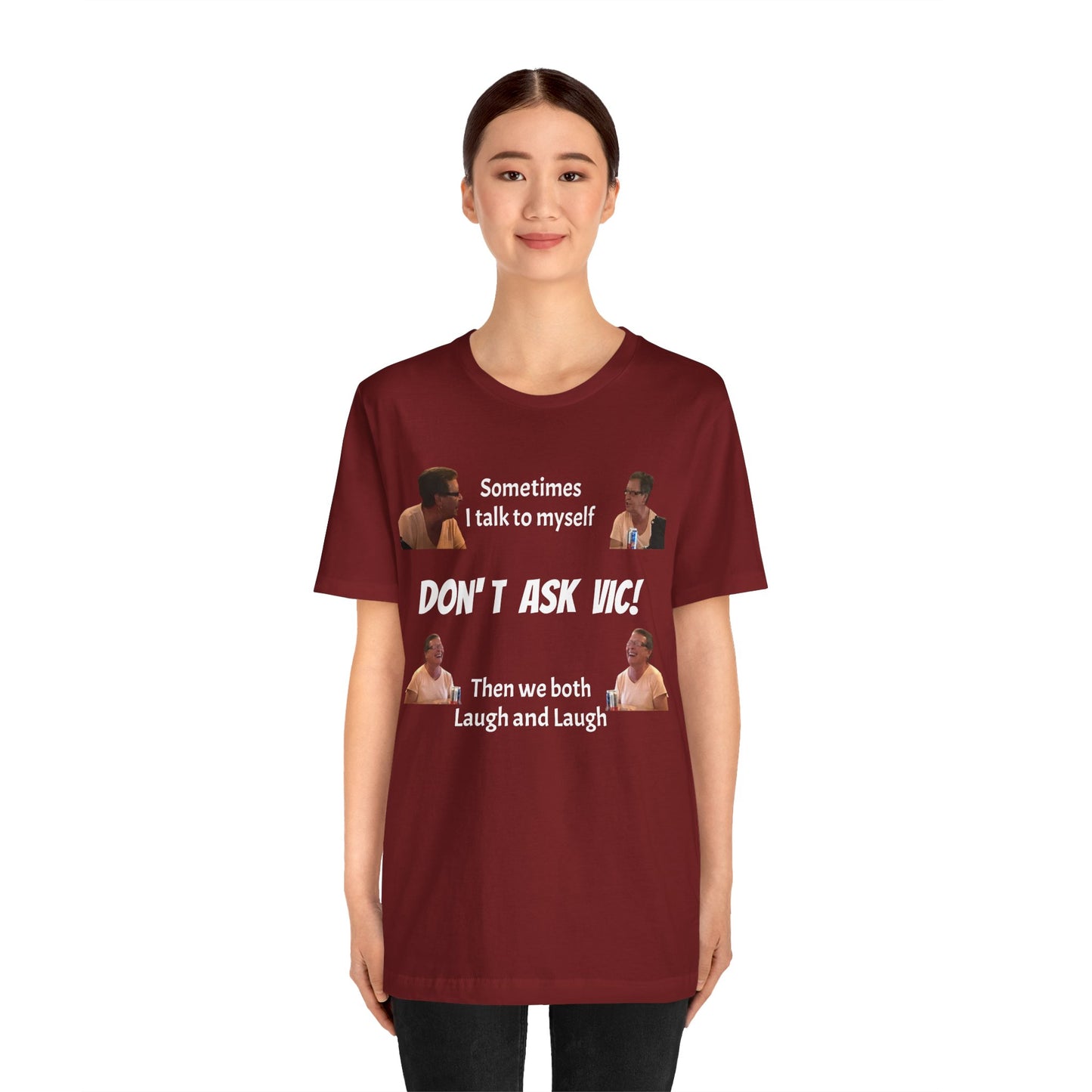 Don't ask Vic Talk to myself Unisex Jersey Short Sleeve Tee