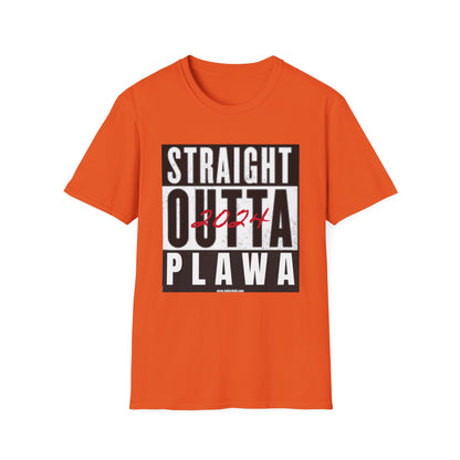 Straight Outta PLAWA 2024 Unisex Softstyle T-Shirt