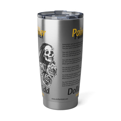 Dollar Kidd - Pain Killer Vagabond 20oz Tumbler