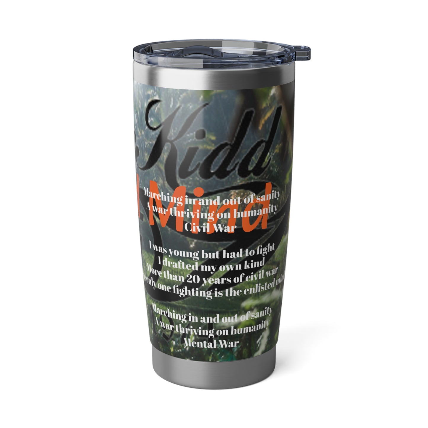 Dollar Kidd Enlisted Mind Vagabond 20oz Tumbler