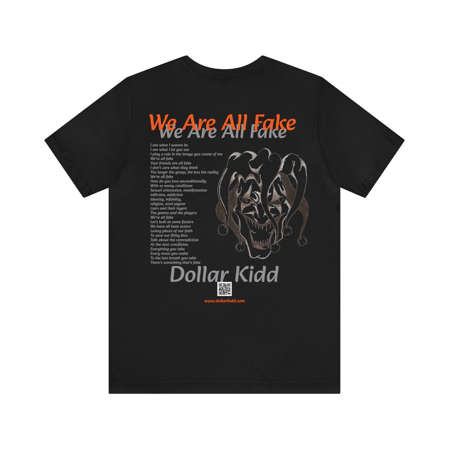 Dollar Kidd - We Are All Fake Unisex Jersey Short Sleeve Tee