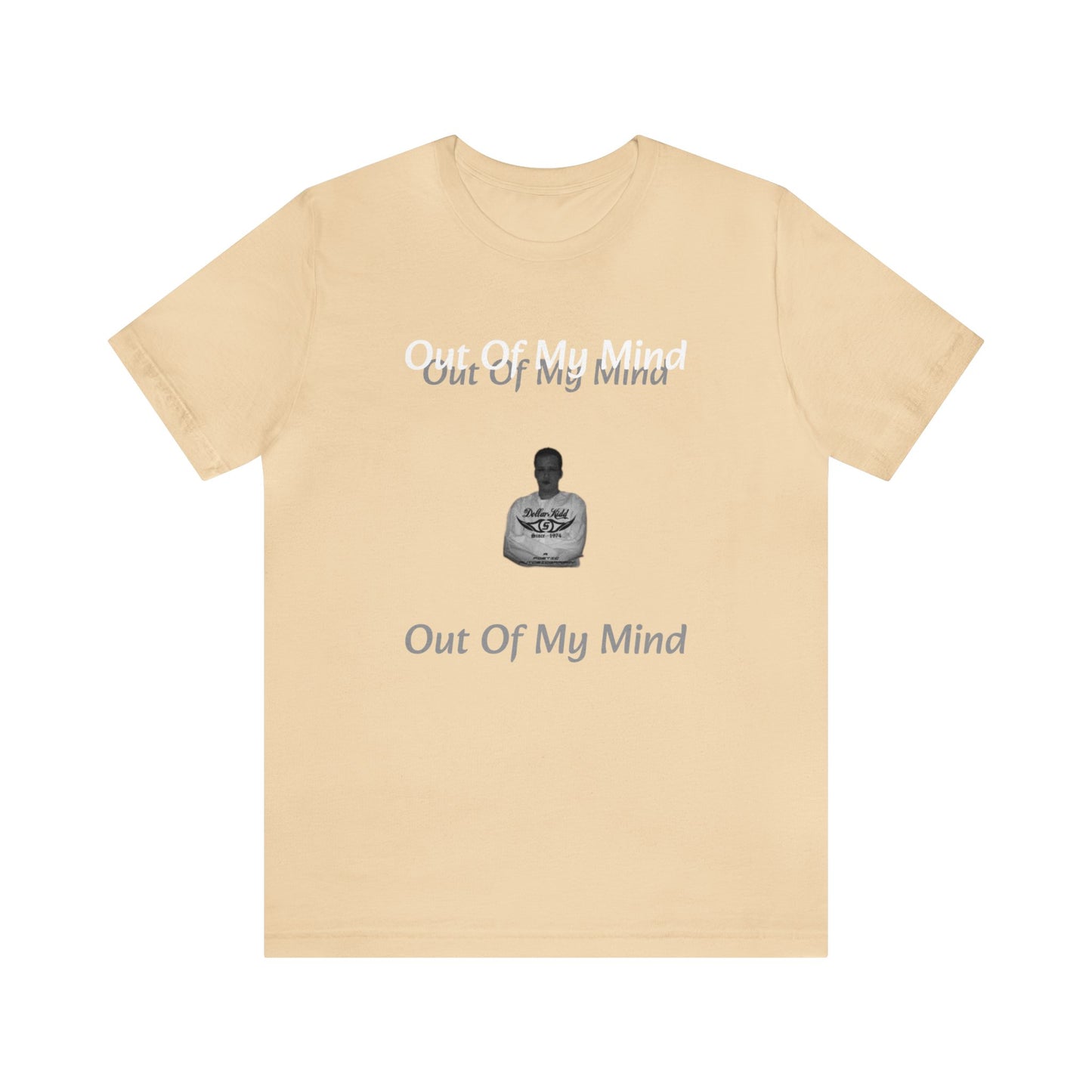 Dollar Kidd - Out Of My Mind Unisex Jersey Short Sleeve Tee