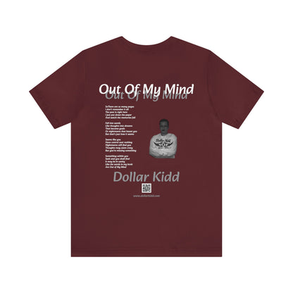 Dollar Kidd - Out Of My Mind Unisex Jersey Short Sleeve Tee