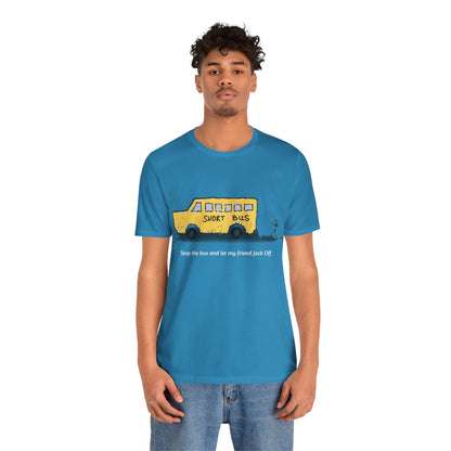 Dibick - Stop the bus! FRONT ONLY Unisex Jersey Short Sleeve Tee