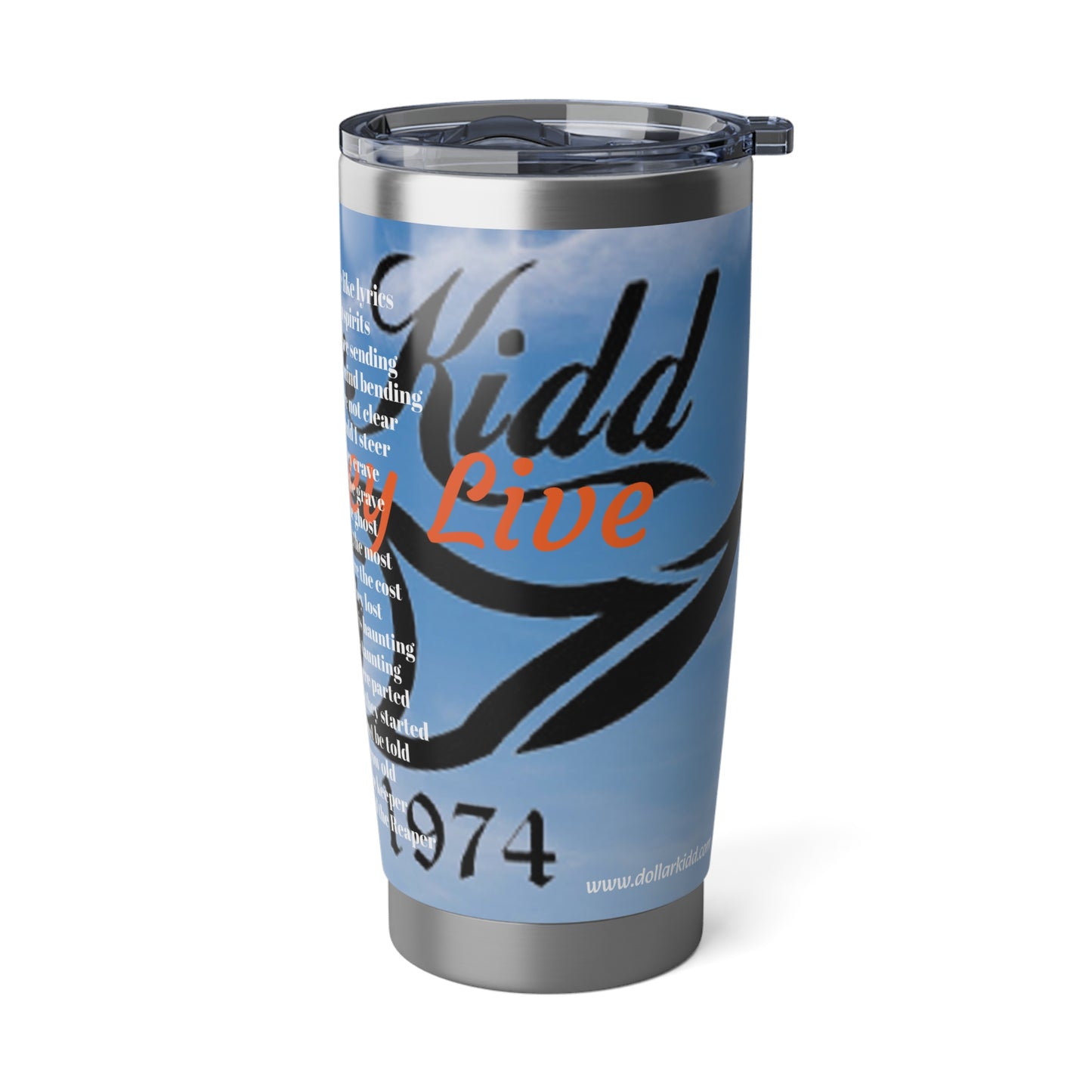 Dollar Kidd - And They Live Vagabond 20oz Tumbler