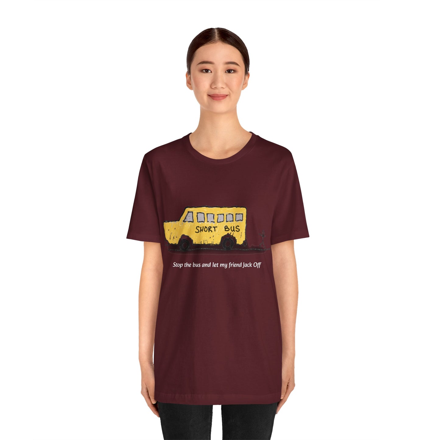 Dibick - Stop the bus! FRONT ONLY Unisex Jersey Short Sleeve Tee