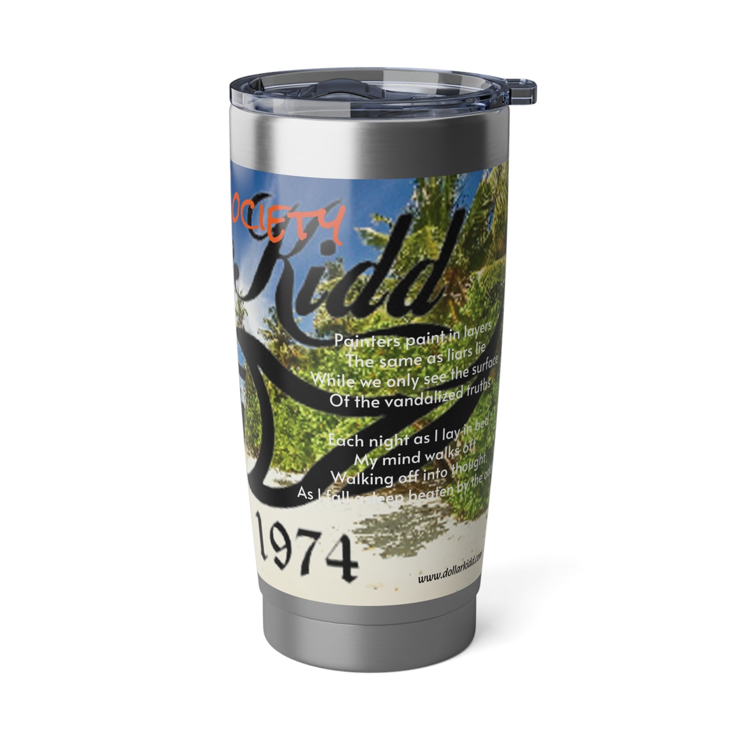 Dollar Kidd - Lost in Society Vagabond 20oz Tumbler