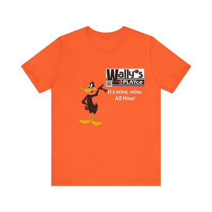 Wally's PLAYce -Daffy - All Mine Unisex Jersey Short Sleeve Tee