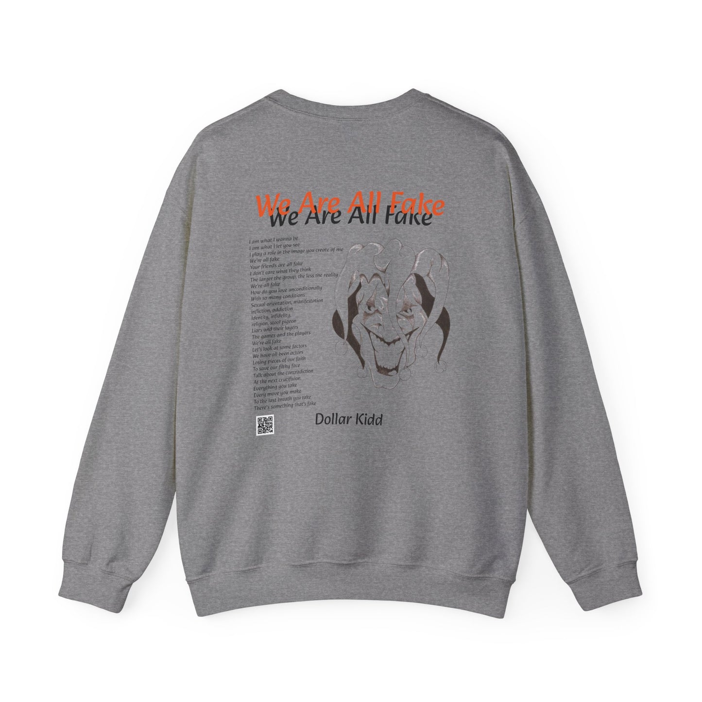 Dollar Kidd - We Are All Fake - Unisex Heavy Blend™ Crewneck Sweatshirt