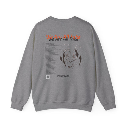 Dollar Kidd - We Are All Fake - Unisex Heavy Blend™ Crewneck Sweatshirt