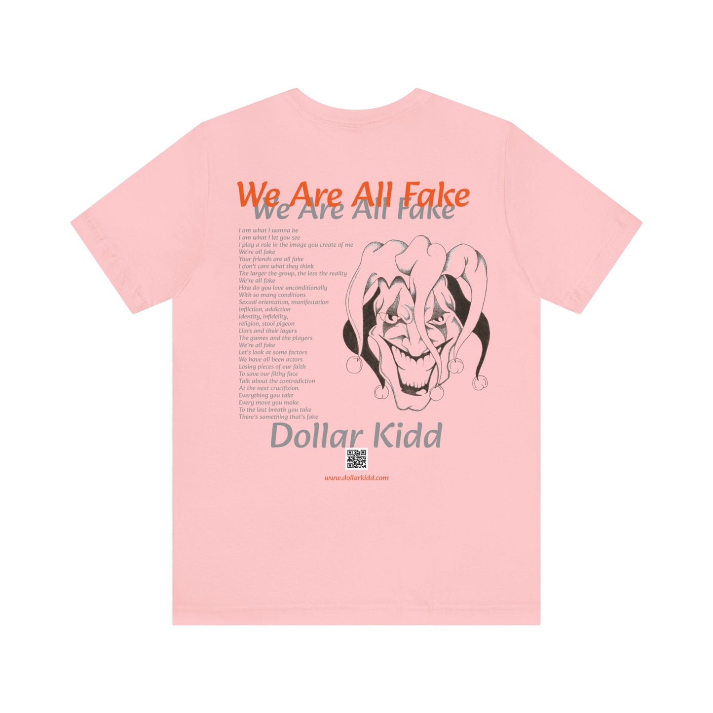 Dollar Kidd - We Are All Fake Unisex Jersey Short Sleeve Tee