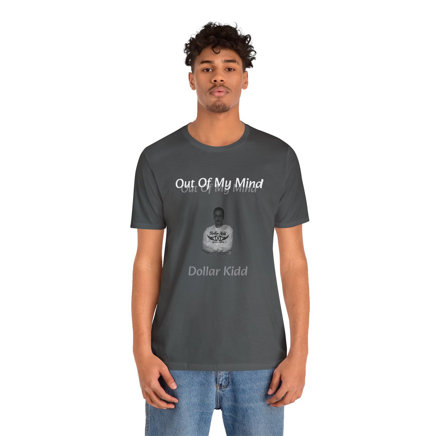 Dollar Kidd - Out Of My Mind FRONT ONLY Unisex Jersey Short Sleeve Tee