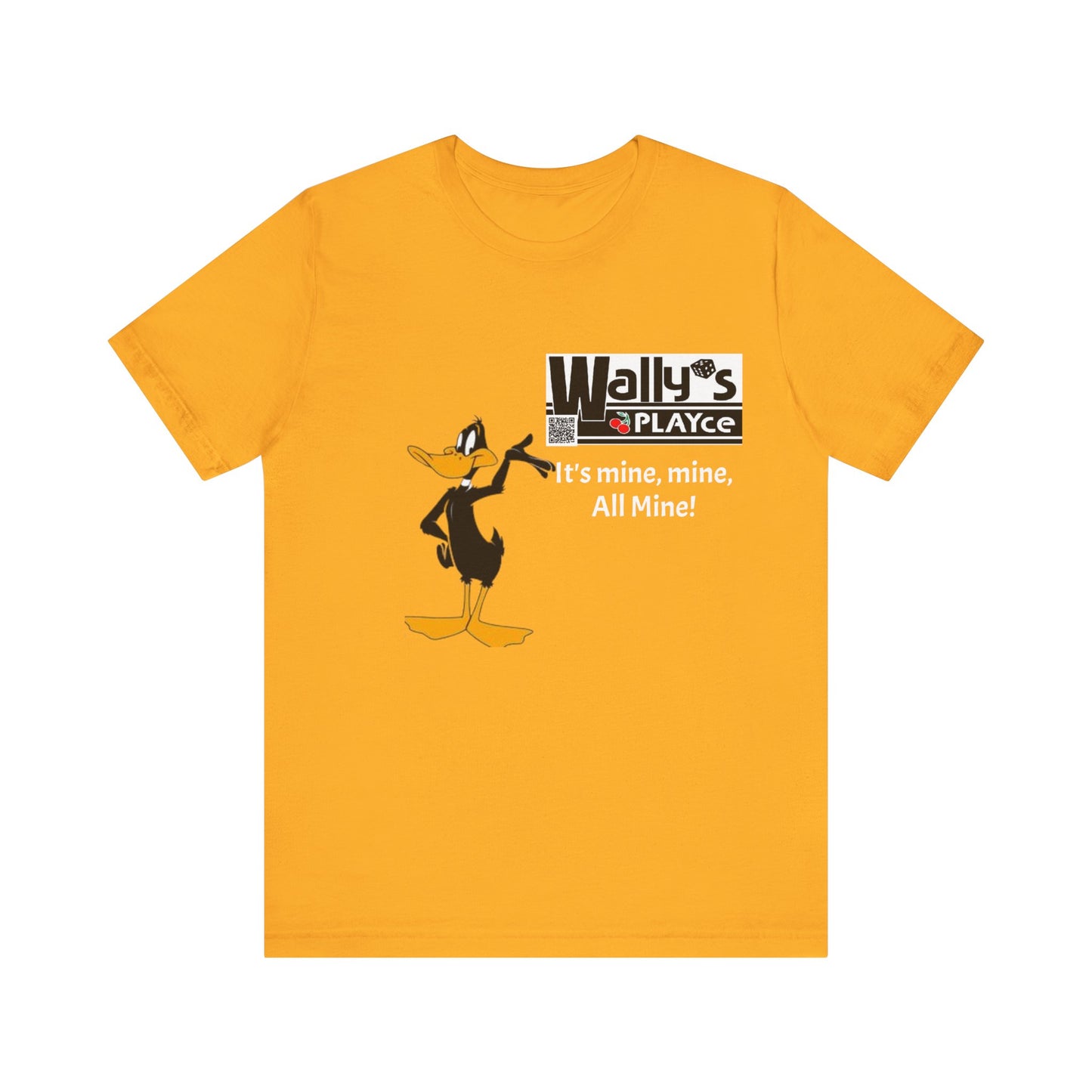 Wally's PLAYce -Daffy - All Mine Unisex Jersey Short Sleeve Tee