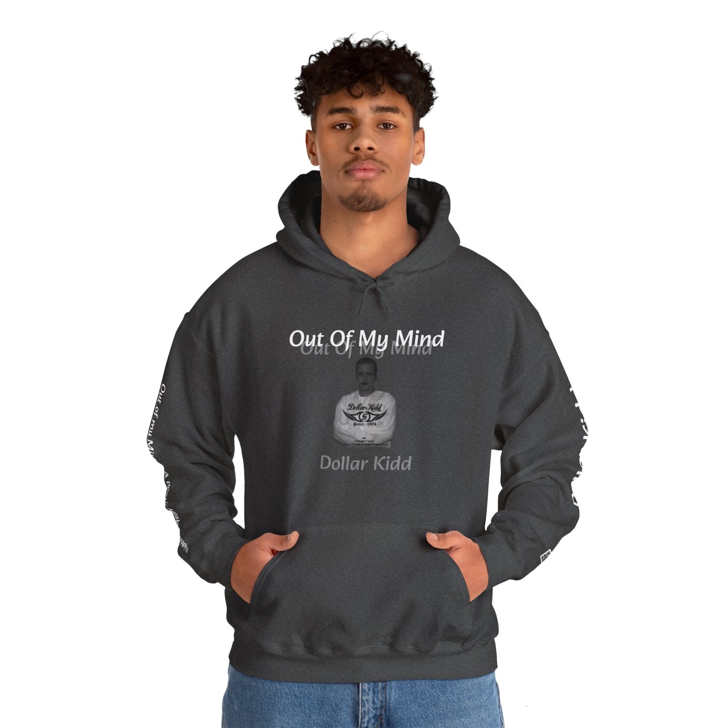 Dollar Kidd - Out Of My Mind Unisex Heavy Blend™ Hooded Sweatshirt