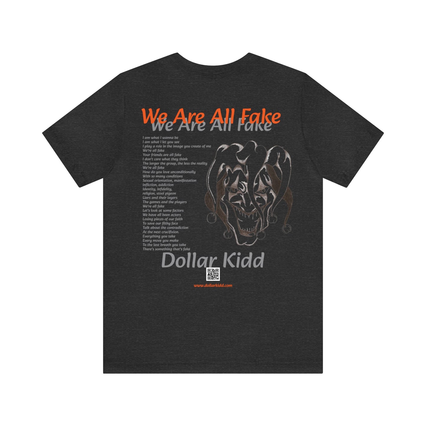 Dollar Kidd - We Are All Fake Unisex Jersey Short Sleeve Tee