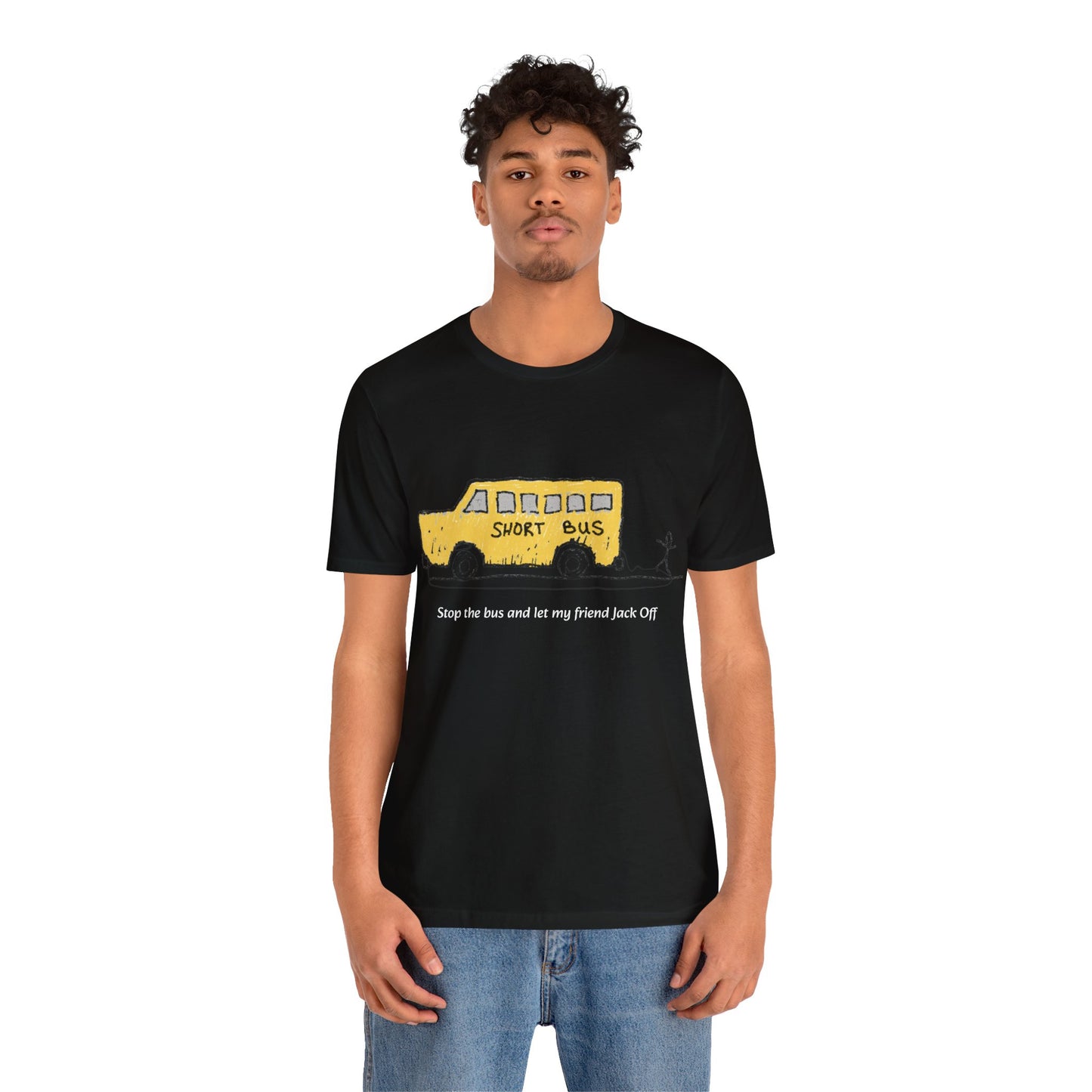 Dibick - Stop the bus! FRONT ONLY Unisex Jersey Short Sleeve Tee