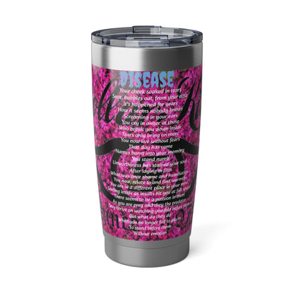 Dollar Kidd Disease Vagabond 20oz Tumbler