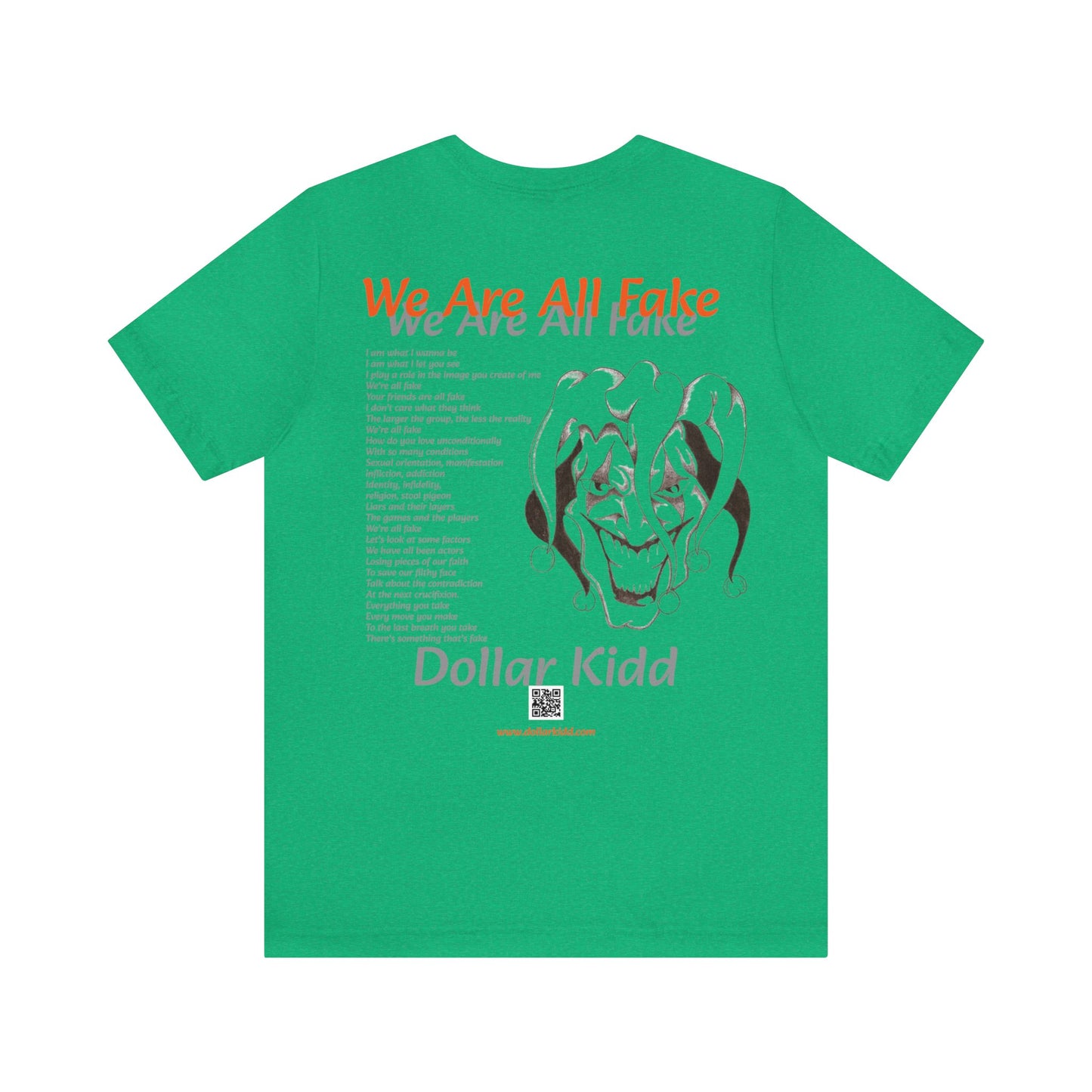 Dollar Kidd - We Are All Fake Unisex Jersey Short Sleeve Tee