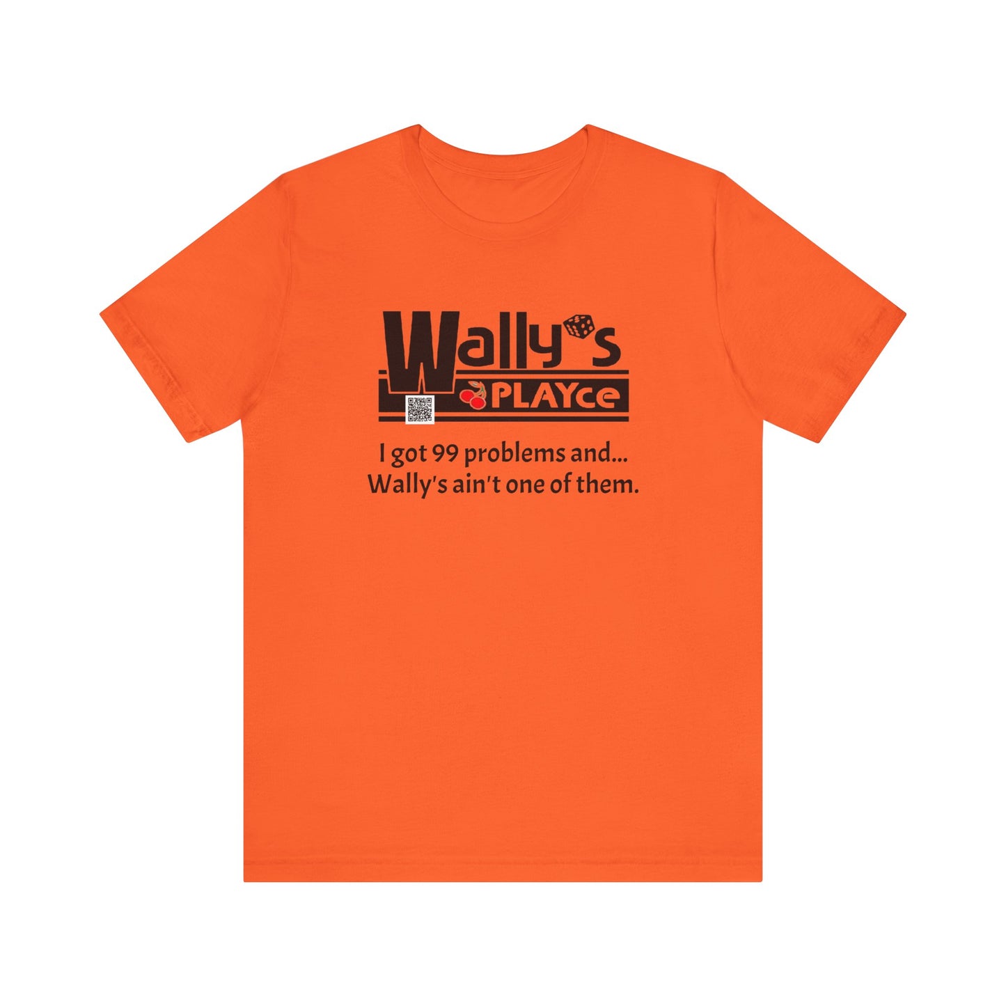 Wally's PLAYce 99 Problems  Unisex Jersey Short Sleeve Tee