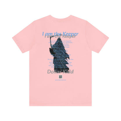 Dollar Kidd - I Am The Keeper Unisex Jersey Short Sleeve Tee