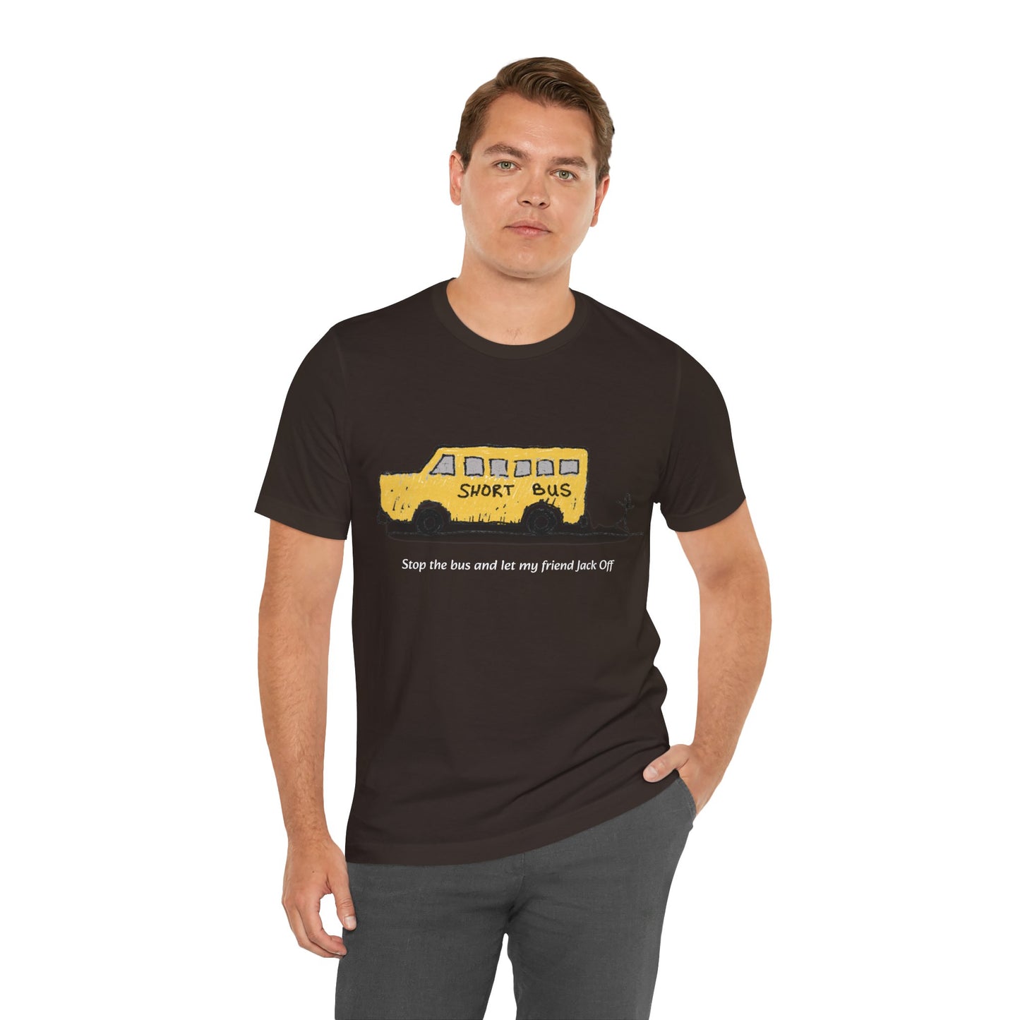 Dibick - Stop the bus! FRONT ONLY Unisex Jersey Short Sleeve Tee