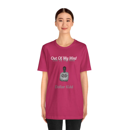 Dollar Kidd - Out Of My Mind FRONT ONLY Unisex Jersey Short Sleeve Tee