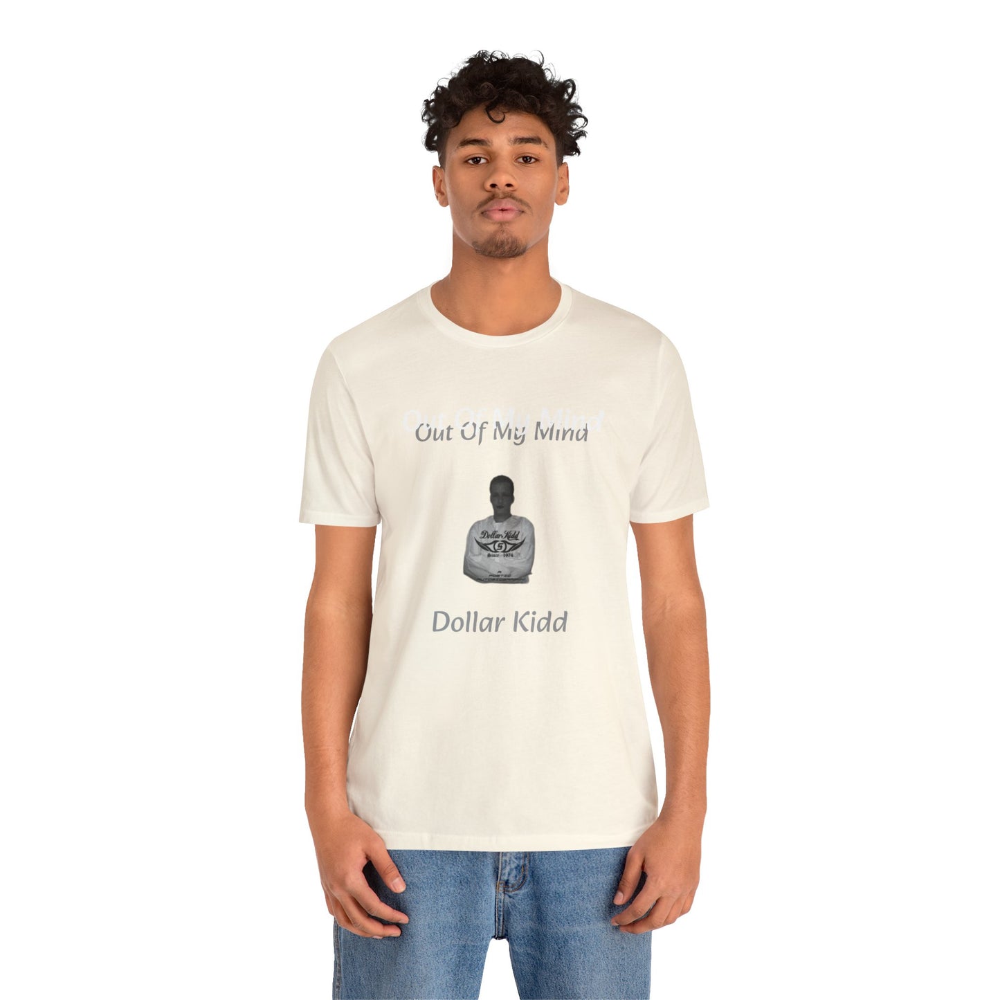 Dollar Kidd - Out Of My Mind FRONT ONLY Unisex Jersey Short Sleeve Tee