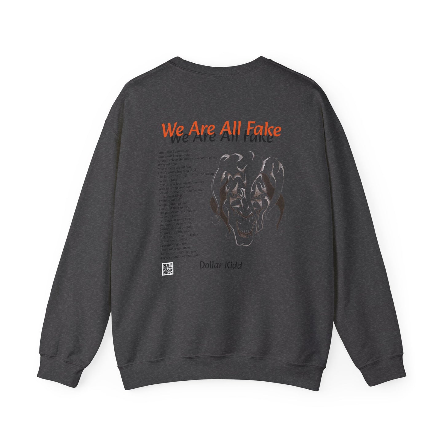 Dollar Kidd - We Are All Fake - Unisex Heavy Blend™ Crewneck Sweatshirt