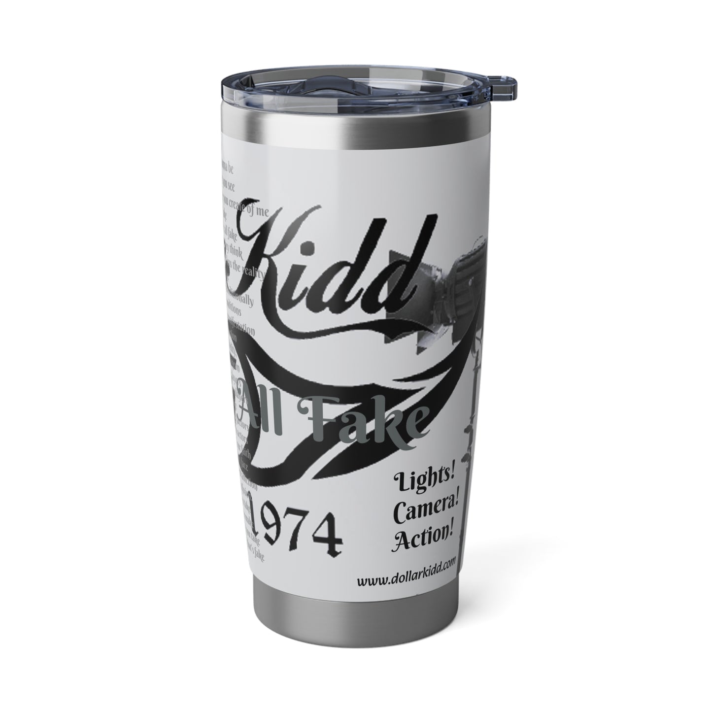 Dollar Kidd - We Are All Fake Vagabond 20oz Tumbler