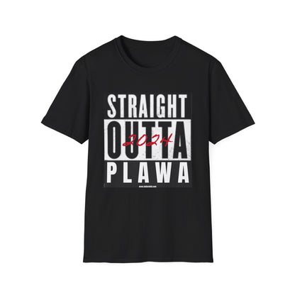 Straight Outta PLAWA 2024 Unisex Softstyle T-Shirt