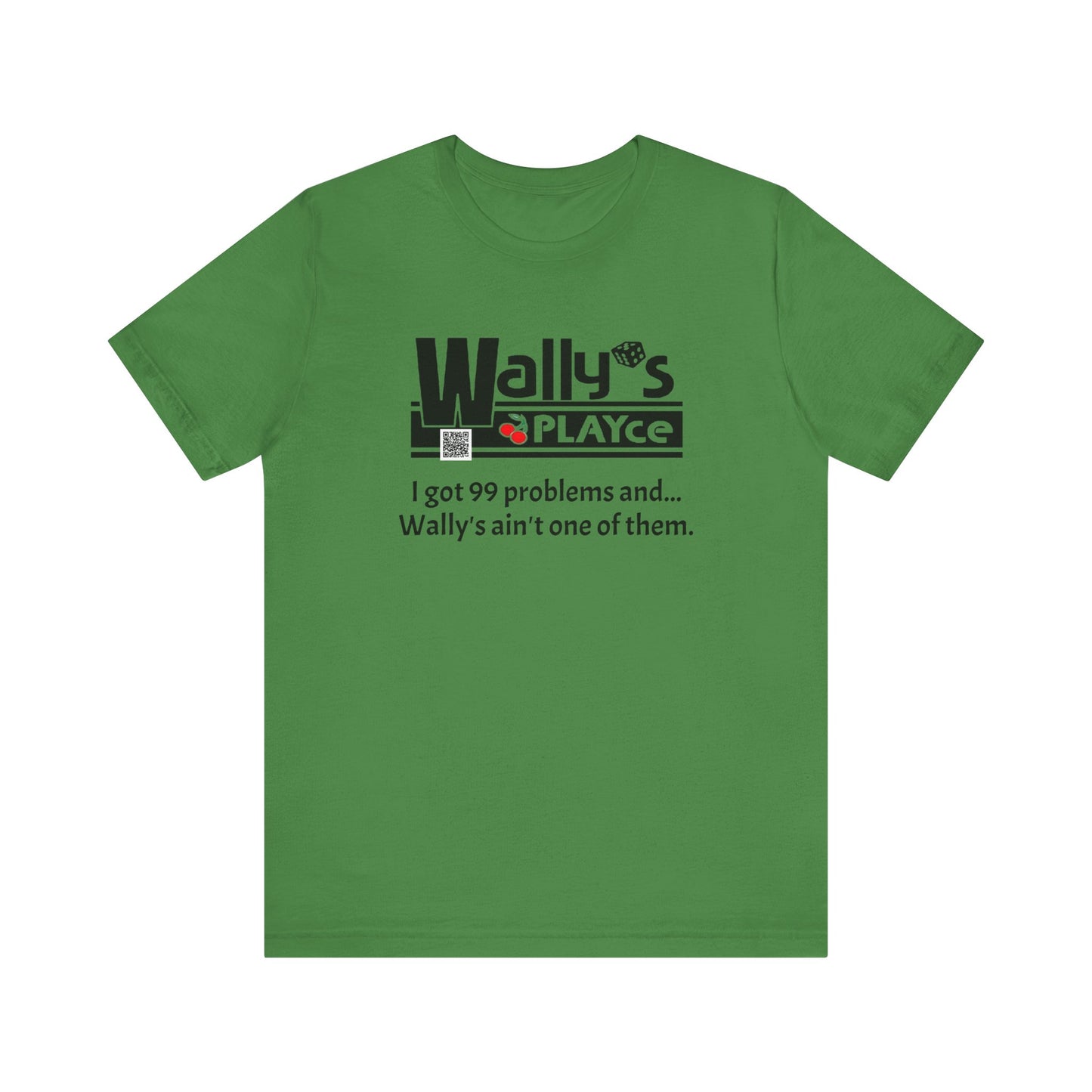 Wally's PLAYce 99 Problems  Unisex Jersey Short Sleeve Tee