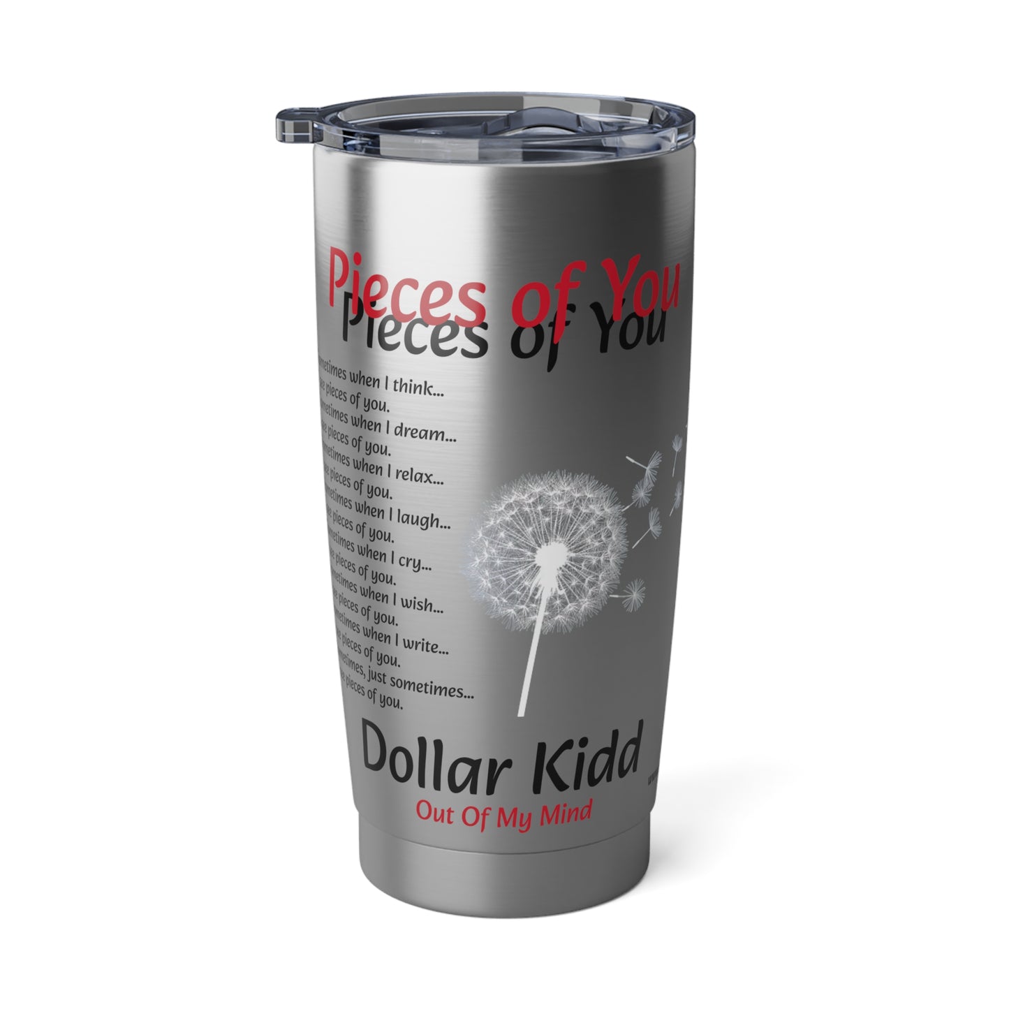 Dollar Kidd - Pieces Of You Vagabond 20oz Tumbler