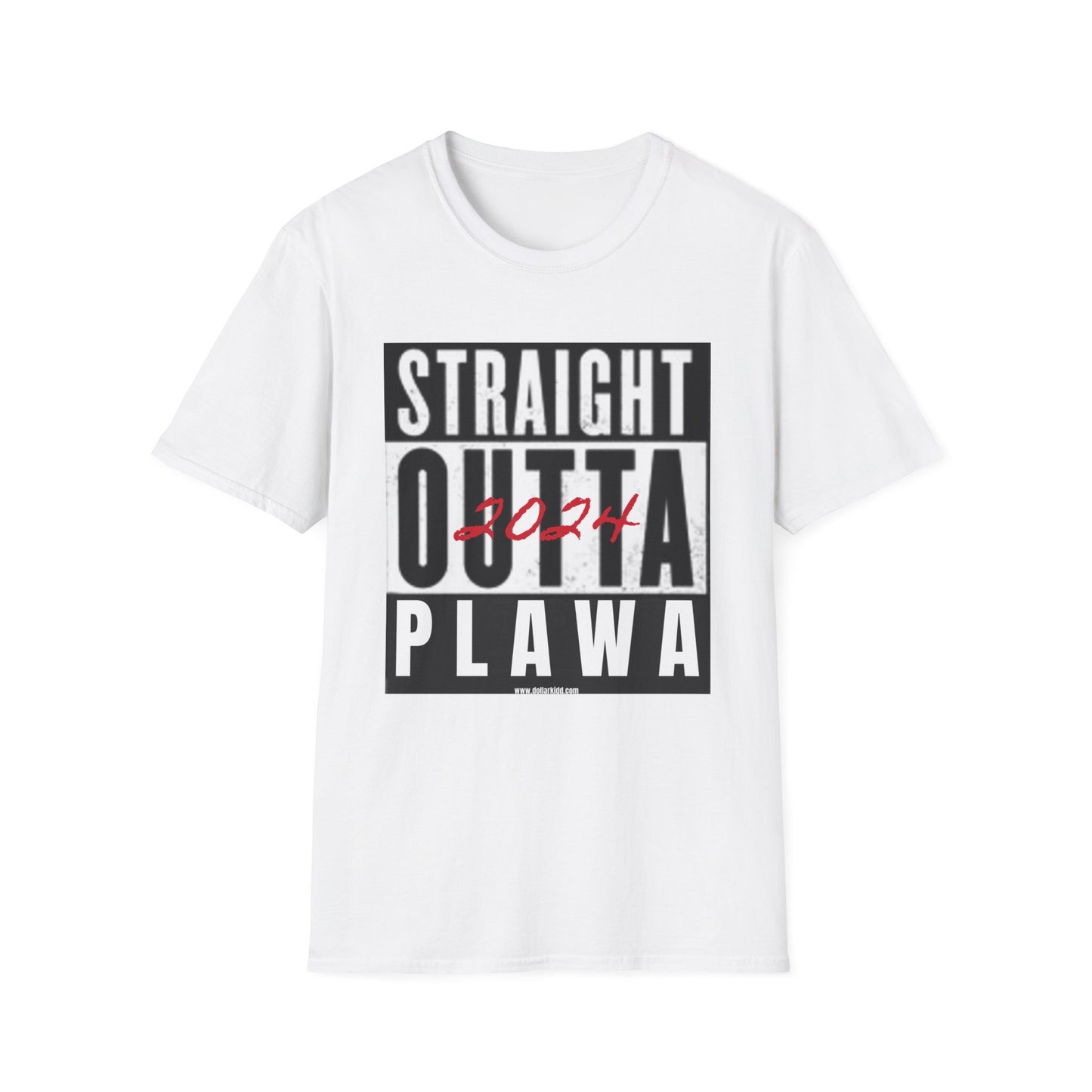 Straight Outta PLAWA 2024 Unisex Softstyle T-Shirt