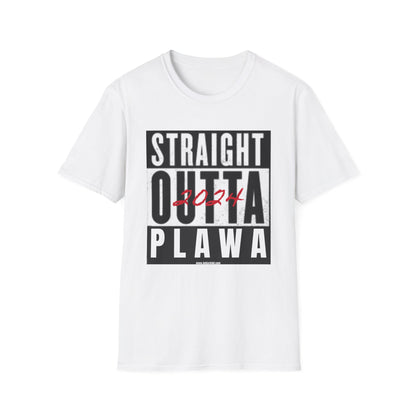 Straight Outta PLAWA 2024 Unisex Softstyle T-Shirt