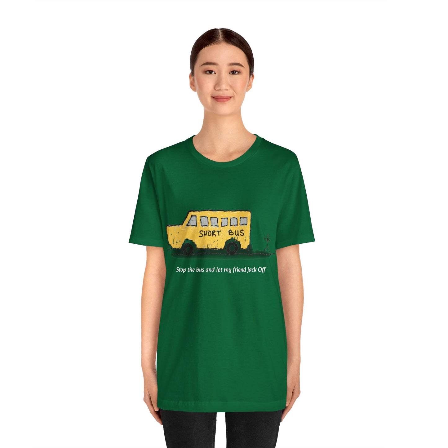 Dibick - Stop the bus! FRONT ONLY Unisex Jersey Short Sleeve Tee