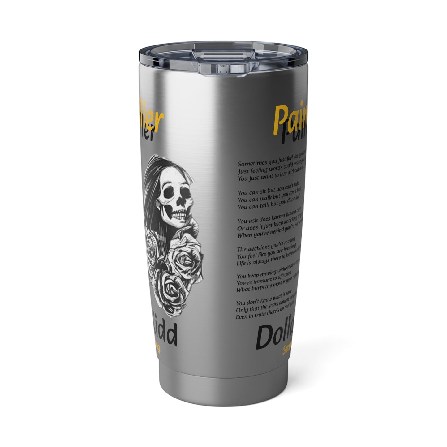 Dollar Kidd - Pain Killer Vagabond 20oz Tumbler