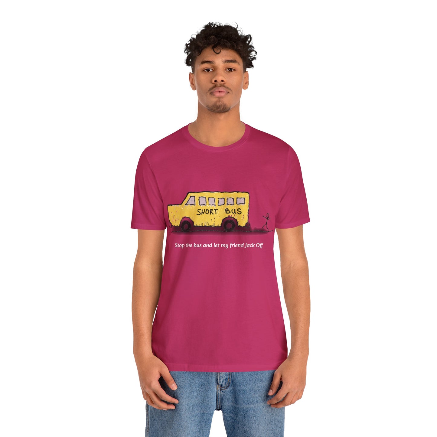 Dibick - Stop the bus! FRONT ONLY Unisex Jersey Short Sleeve Tee