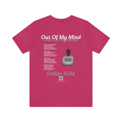 Dollar Kidd - Out Of My Mind Unisex Jersey Short Sleeve Tee